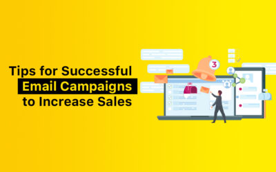 Tips for Successful Email Campaigns to Increase Sales